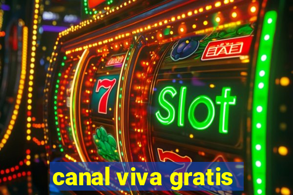 canal viva gratis